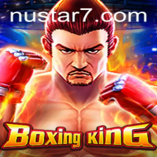 Exploring the Dynamic World of BoxingKing and the Enigmatic Nustar